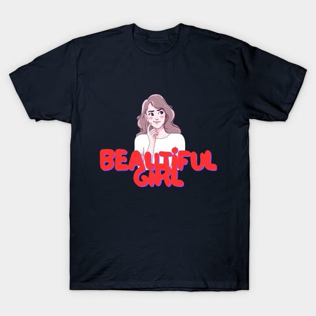 BEAUTIFUL GIRL T-Shirt by Butterfly Dira